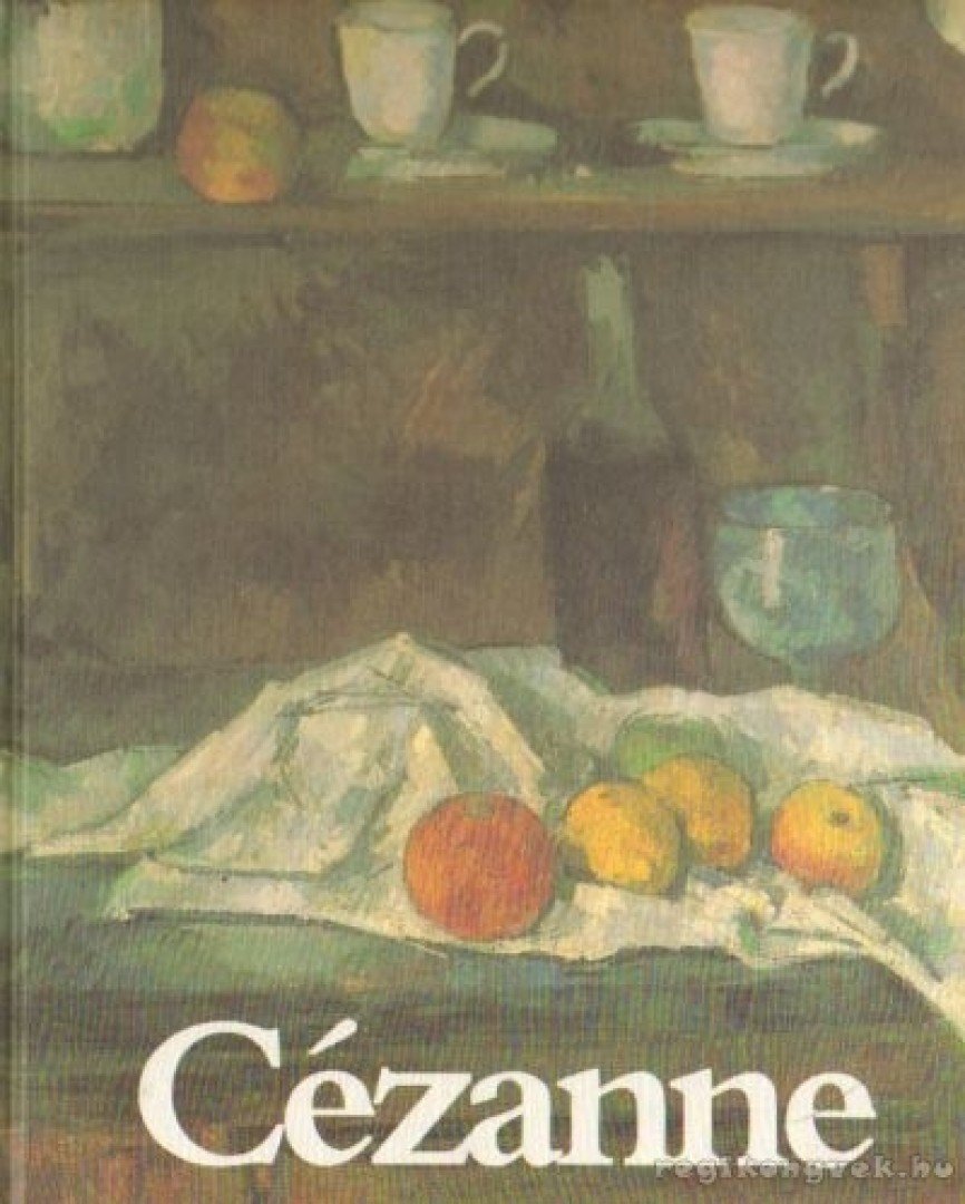 Gatto, Alfonso, Orienti, Sandra - Cézanne festői életműve [antikvár]