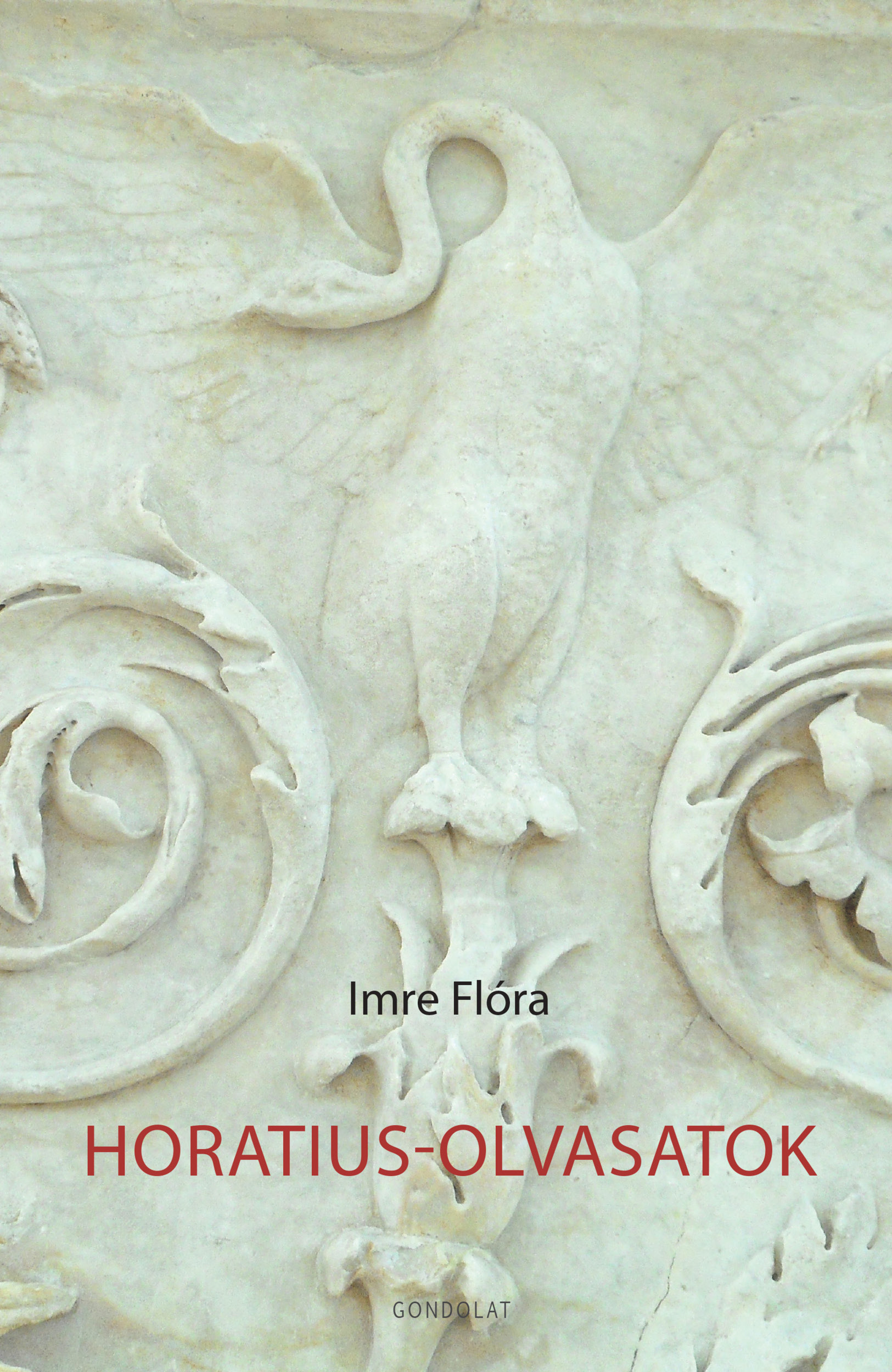 Imre Flóra - Horatius-olvasatok