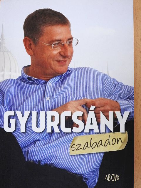 Gyurcsány szabadon [antikvár]