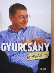 Gyurcsány szabadon [antikvár]