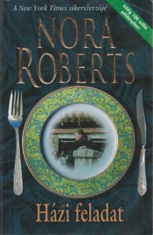 Nora Roberts - Házi feladat [antikvár]