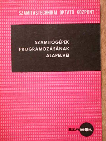 Számítógépek programozásának alapelvei [antikvár]