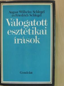 August Wilhelm Schlegel - Válogatott esztétikai írások [antikvár]
