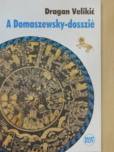 Dragan Velikic - A Domaszewsky-dosszié [antikvár]