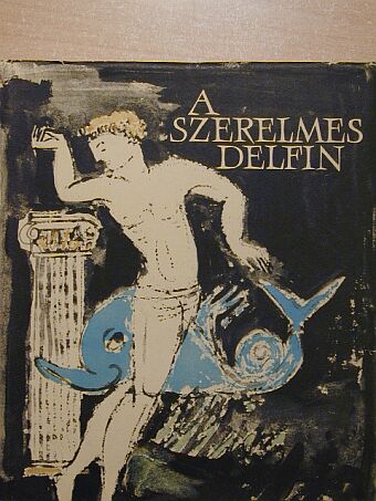 Achilleus Tatios - A szerelmes Delfin [antikvár]