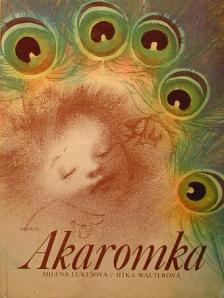 Jitka Walterová - Akaromka [antikvár]