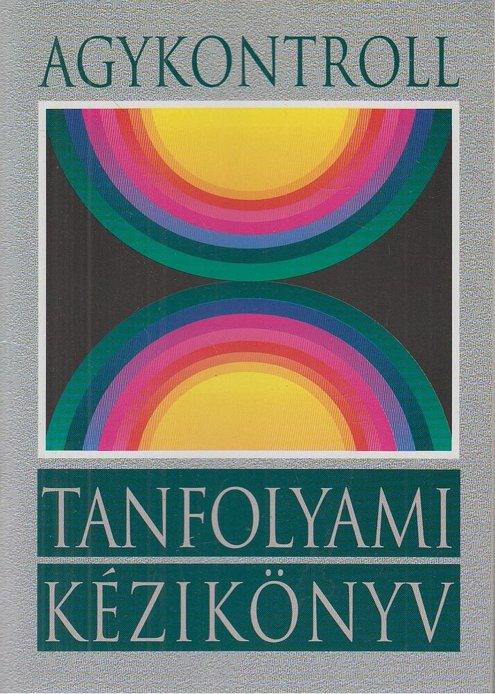 Dr. Domján László, Domján Gábor - Agykontroll tanfolyami kézikönyv [antikvár]
