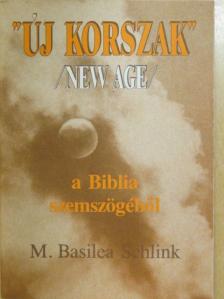 M. Basilea Schlink - "Új korszak" (New Age) - a Biblia szemszögéből [antikvár]