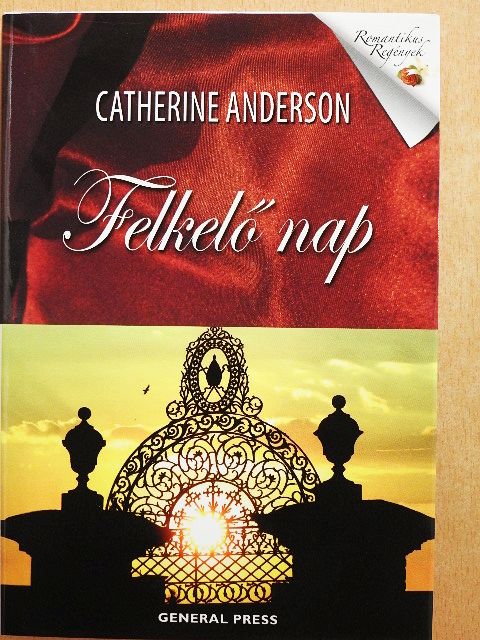 Catherine Anderson - Felkelő nap [antikvár]