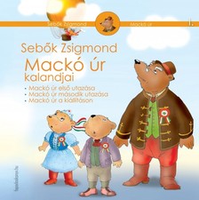 Sebők Zsigmond - Mackó úr kalandjai I. kötet [eKönyv: epub, mobi]