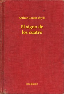 Arthur Conan Doyle - El signo de los cuatro [eKönyv: epub, mobi]