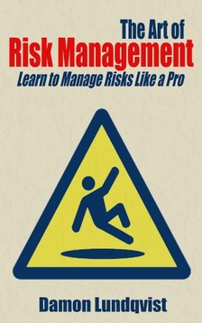 Lundqvist Damon - The Art of Risk Management [eKönyv: epub, mobi]