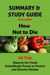 Ang Lee - Summary &amp; Study Guide - How Not to Die [eKönyv: epub, mobi]