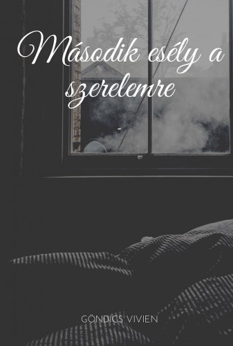 Vivien Göndics - Második esély a szerelemre [eKönyv: epub, mobi]