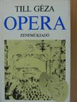 Till Géza - Opera [antikvár]
