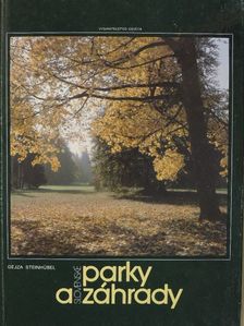 Gejza Steinhübel - Slovenské parky a záhrady [antikvár]
