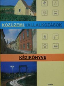 Közüzemi vállalkozások kézikönyve [antikvár]