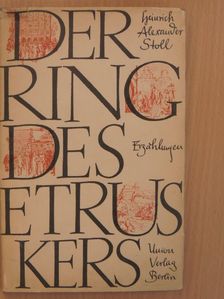 Heinrich Alexander Stoll - Der Ring des Etruskers [antikvár]