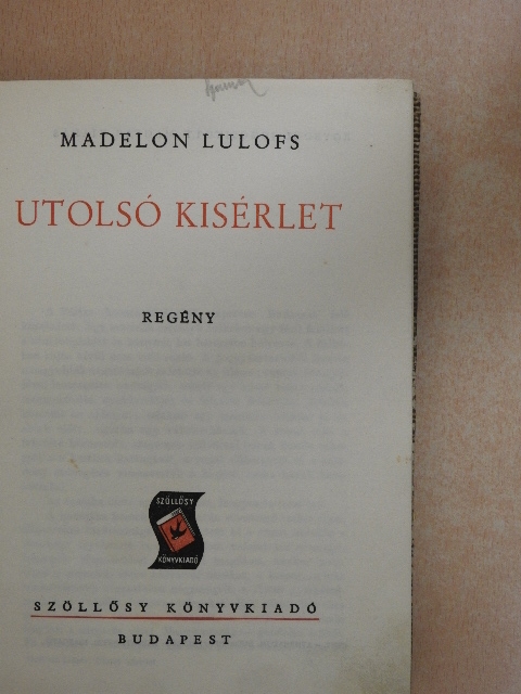 Madelon Lulofs - Utolsó kisérlet [antikvár]