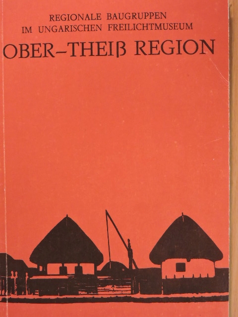 Flórián Mária - Ober-Theiß Region [antikvár]