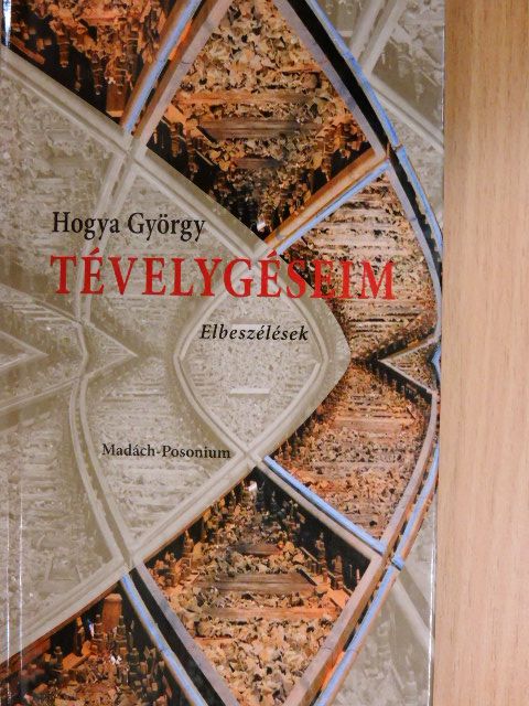Hogya György - Tévelygéseim [antikvár]