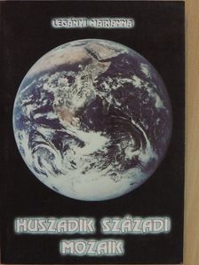 Legányi Marianna - Huszadik századi mozaik [antikvár]