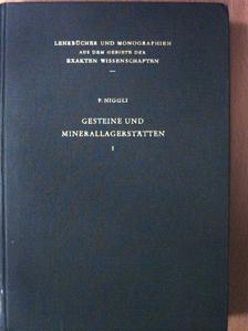 Ernst Niggli - Gesteine und Minerallagerstätten I. [antikvár]