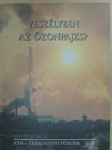 Dr. Horkai Irén - Veszélyben az ózonpajzs? [antikvár]