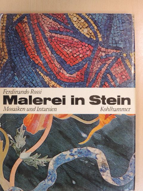 Ferdinando Rossi - Malerei in Stein [antikvár]