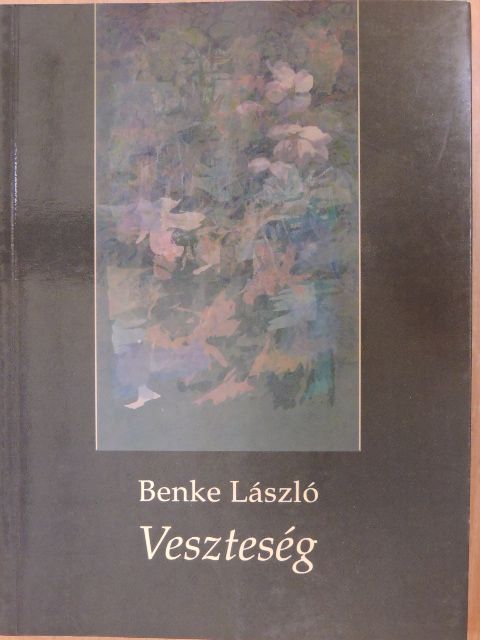 Benke László - Veszteség [antikvár]