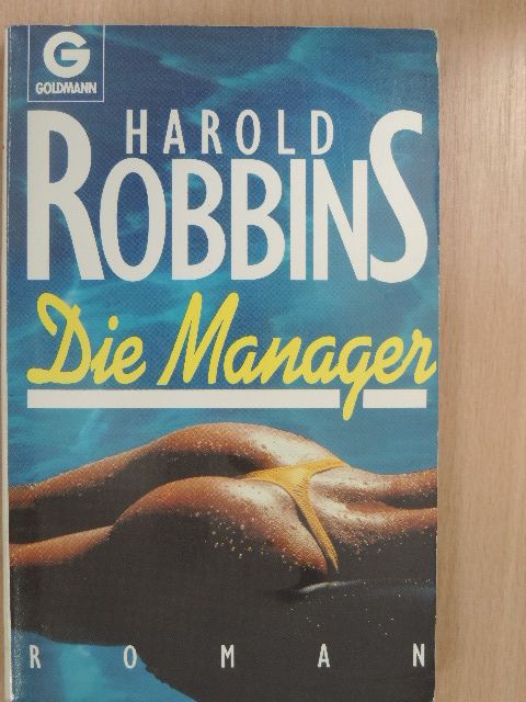 Harold Robbins - Die Manager [antikvár]