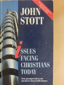 John Stott - Issues Facing Christians Today [antikvár]