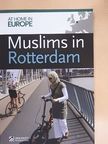 Deniz Gökce Gemici - Muslims in Rotterdam [antikvár]