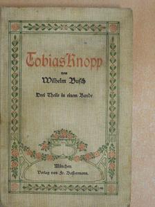 Wilhelm Busch - Tobias Knopp (gótbetűs) [antikvár]