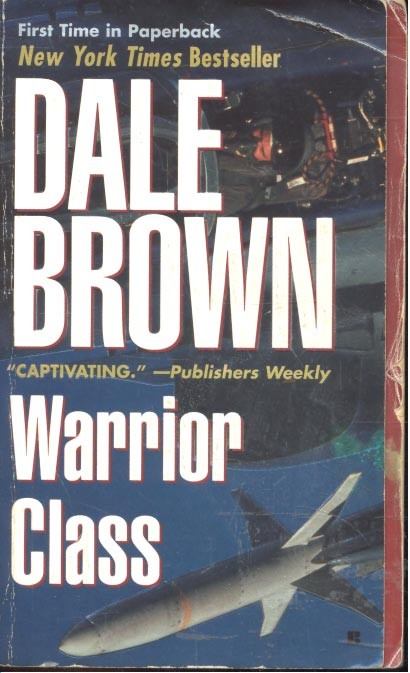 Dale Brown - Warrior Class [antikvár]