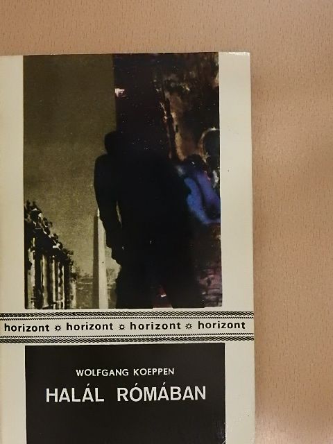 Wolfgang Koeppen - Halál Rómában [antikvár]