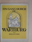 Hermann Nebe - Ein gang Durch die Wartburg [antikvár]