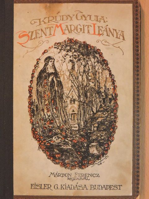 Krúdy Gyula - Szent Margit leánya [antikvár]