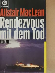 Alistair MacLean - Rendezvous mit dem Tod [antikvár]
