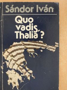 Sándor Iván - Quo vadis, Thalia? (dedikált példány) [antikvár]