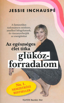 INCHAUSPÉ, JESSIE - Glükóz forradalom [eKönyv: epub, mobi]