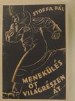 Stoffa Pál - Menekülés öt világrészen át [antikvár]