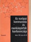 Az európai kommunista és munkáspártok konferenciájának dokumentumai [antikvár]