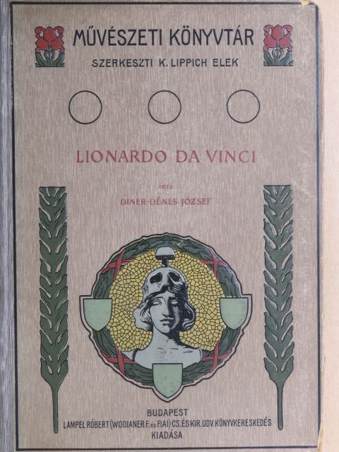 Diner-Dénes József - Lionardo da Vinci és a renaissance kialakulása [antikvár]
