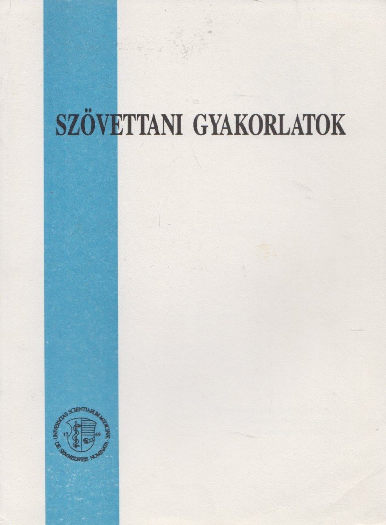 Szövettani gyakorlatok [antikvár]