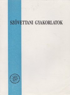 Szövettani gyakorlatok [antikvár]