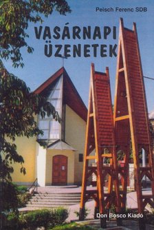 Peisch Ferenc - Vasárnapi üzenetek "C" év [antikvár]