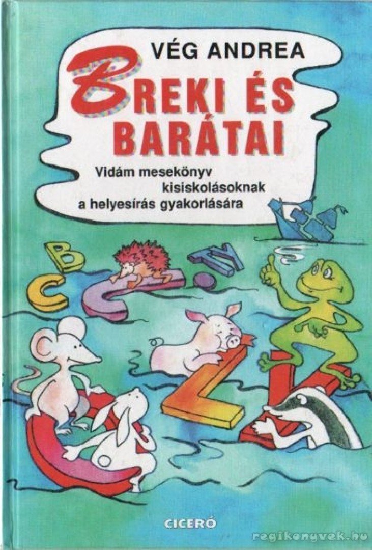 Vég Andrea - Breki és barátai [antikvár]