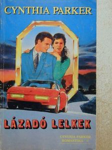 Cynthia Parker - Lázadó lelkek [antikvár]