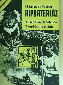 Hámori Tibor - Riporterláz [antikvár]